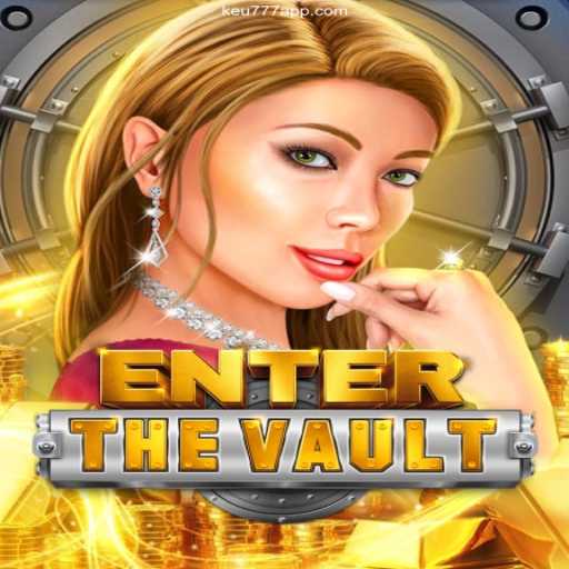 Exploring EntertheVault: A Comprehensive Game Guide with Keu777 Platform Insight